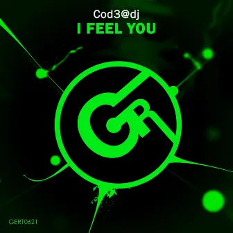 I Feel You by Cod3@dj