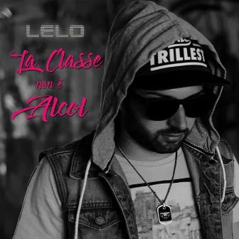 La classe non è alcol by Lelo