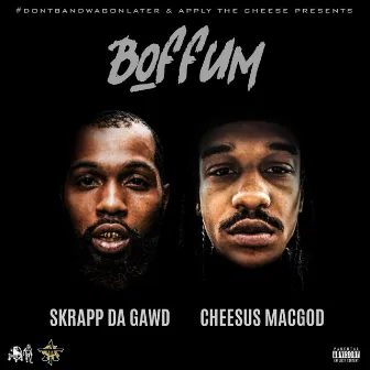 Boffum by Skrapp Da Gawd