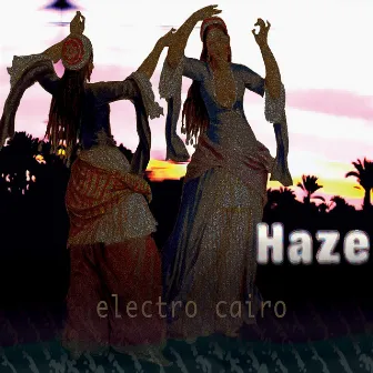 Electro Cairo by Haze