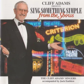 Cliff Adams Presents Sing Something Simple From The Shows by Cliff Adams Singers