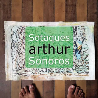 Sotaques Sonoros by Arthur Miúda