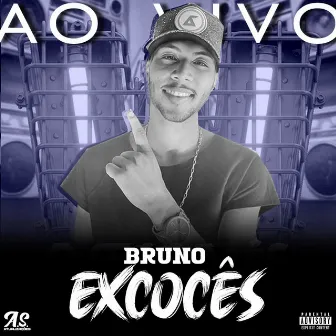 Ao Vivo by BRUNO EXCOCÊS