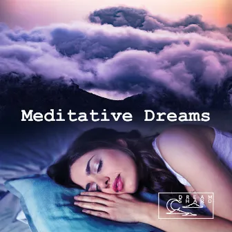 Meditative Dreams by Dream Shard