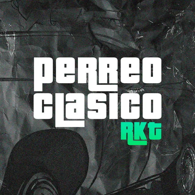 Perreo Clásico RKT - Remix