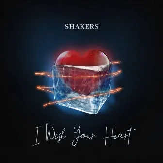 I Wish Your Heart by ShakerS