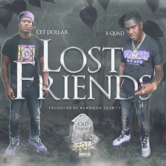 Lost Friends by Cet Dollar