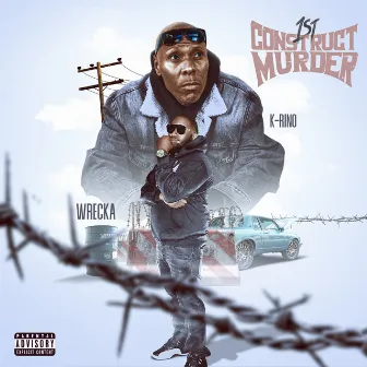 1st Construct Murder by Wrecka