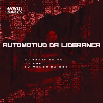 Automotivo da Liderança by DJ VDC