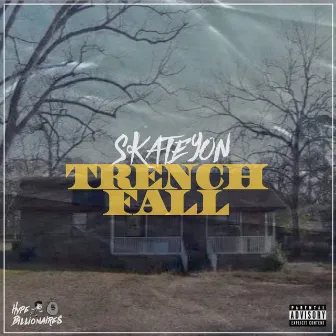 Trench Fall by Skate Yon