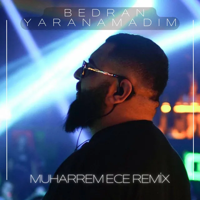 Yaranamadım - Muharrem Ece Remix