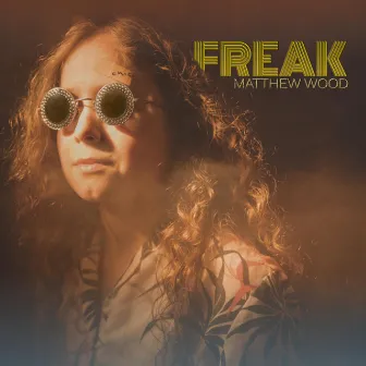 Freak by Matthew Wood