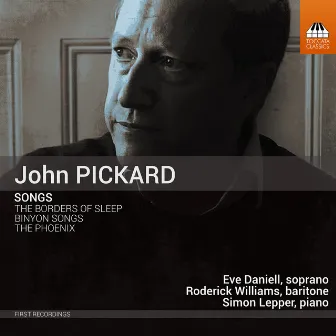 John Pickard: Vocal Works by John Pickard