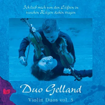 Violin Duos, Vol. 5 by Duo Gelland