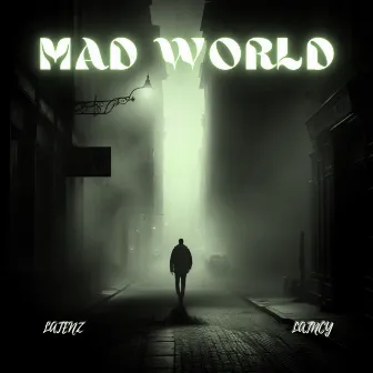 Mad World Latenz by Latenz