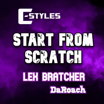 Start from Scratch by DaRoach