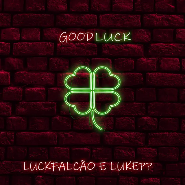 Good Luck