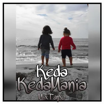 KedaMania Mixtape by Keda