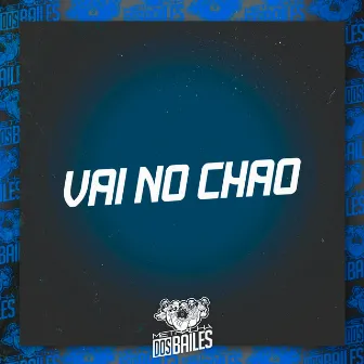 Vai no Chão by Mc Vitinho Sj