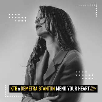 Mend Your Heart by KTB