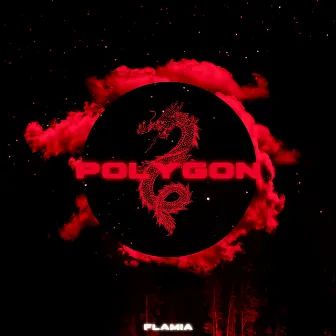 Polygon by Flamia