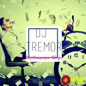 Millioner EP by DJ Tremor