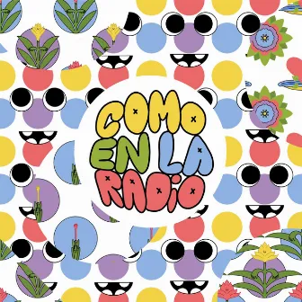 Como en la Radio by Alegría Rampante