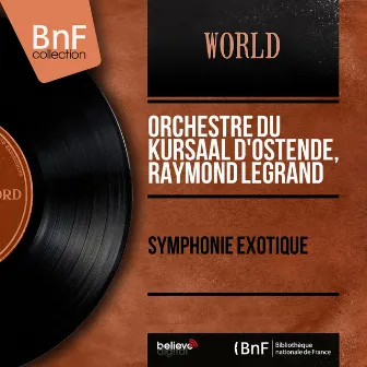 Symphonie Exotique (Mono Version) by Raymond Legrand