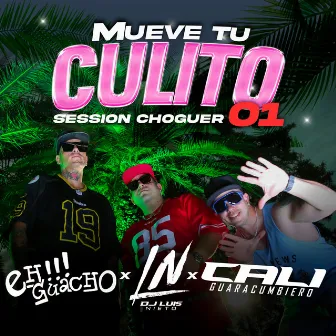 Mueve Su Culito (Session Choguer 01) by Cali Guaracumbiero