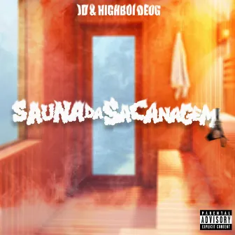 Sauna da Sacanagem by JD