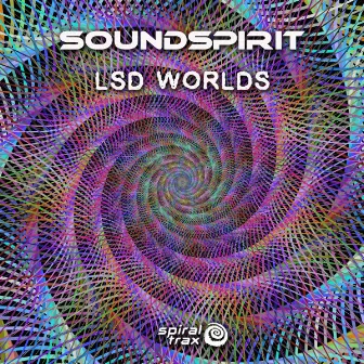 LSD Worlds by SoundSpirit