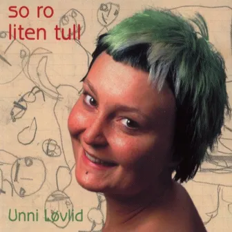 So Ro Liten Tull by Unni Løvlid