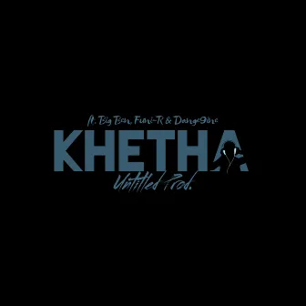 Khetha by Untitled Prod.