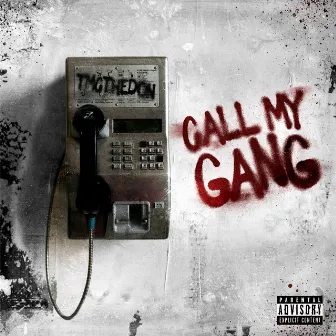 Call My Gang by Tmcthedon