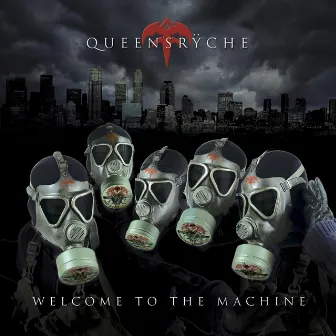 Welcome To The Machine by Queensrÿche