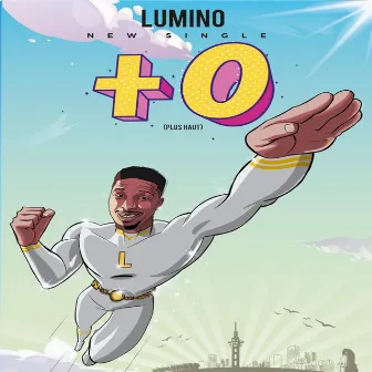 Plus Haut (+O) by Lumino