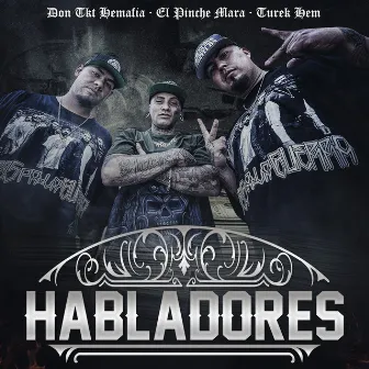 Habladores by Don Tkt Hemafia