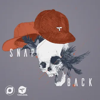 Snap Back EP by Taelimb