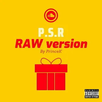 P.S.R (Raw Version) by Princek