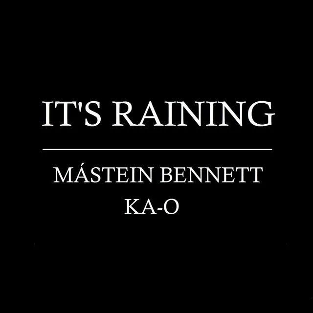 It's Raining (feat. Ka-O) [Early Demo]