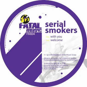 Welcome by Serial Smokers