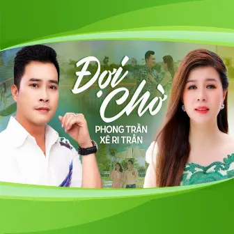 Đợi Chờ by Xêri Trần