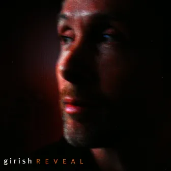 Reveal by Girish