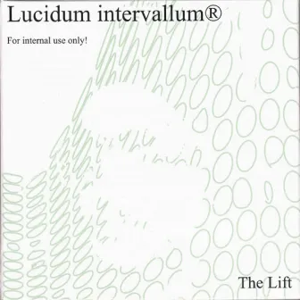 Lucidum Intervallum by The Lift