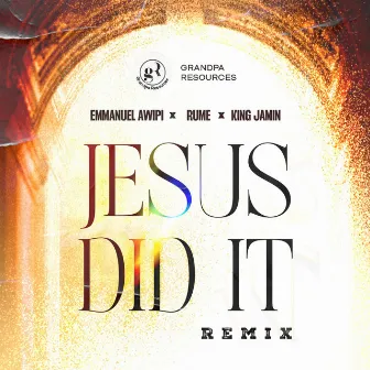 Jesus Did It (Remix) by Emmanuel Awipi