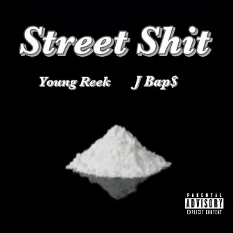 Street Shit by Young Reek