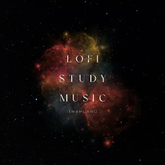 Lofi Study Music by Trap Land