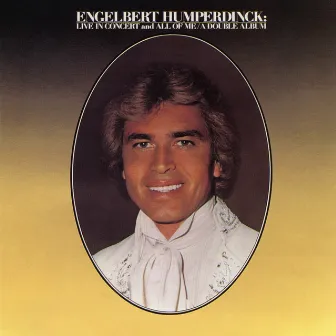 Live In Concert / All of Me by Engelbert Humperdinck