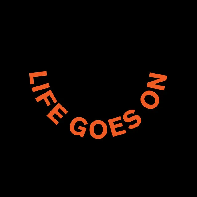 Life Goes On