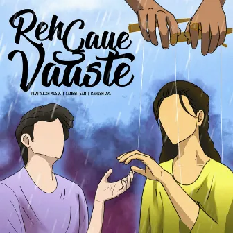 Reh Gaye Vaaste by Pratyakxh